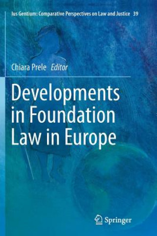 Könyv Developments in Foundation Law in Europe Chiara Prele