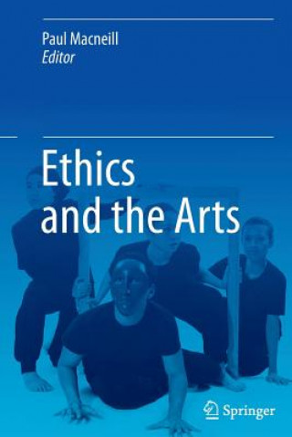 Kniha Ethics and the Arts Paul Macneill