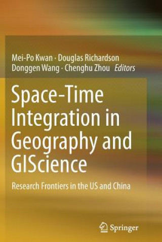 Könyv Space-Time Integration in Geography and GIScience Mei-Po Kwan