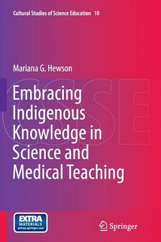 Kniha Embracing Indigenous Knowledge in Science and Medical Teaching Mariana G. Hewson