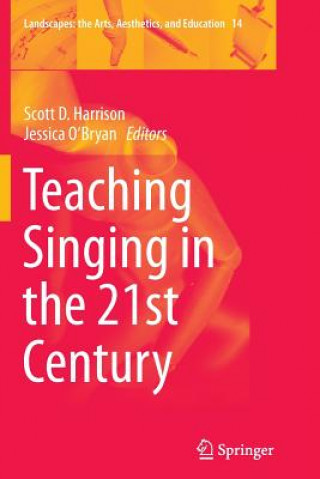 Kniha Teaching Singing in the 21st Century Scott D. Harrison