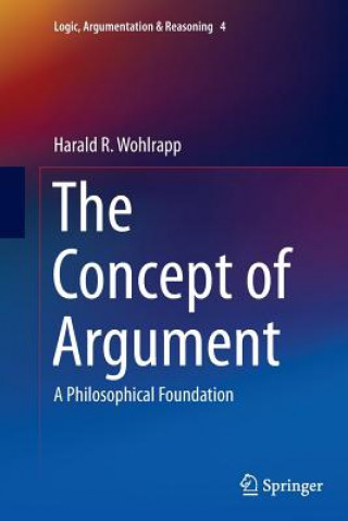 Kniha Concept of Argument Harald R. Wohlrapp
