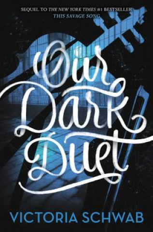 Książka Our Dark Duet Victoria Schwab