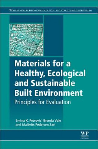 Kniha Materials for a Healthy, Ecological and Sustainable Built Environment Emina Petrovic