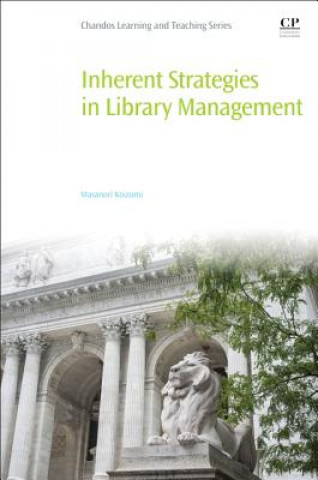 Kniha Inherent Strategies in Library Management Masanori Koizumi