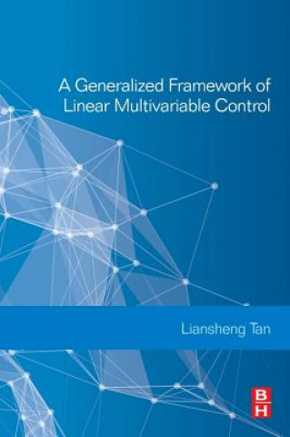 Carte Generalized Framework of Linear Multivariable Control Liansheng Tan