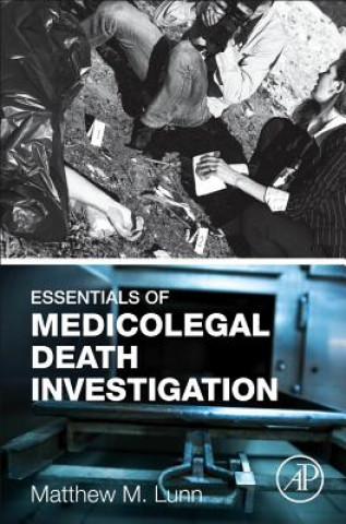 Книга Essentials of Medicolegal Death Investigation Matthew Lunn