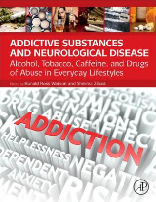 Kniha Addictive Substances and Neurological Disease Ronald Watson