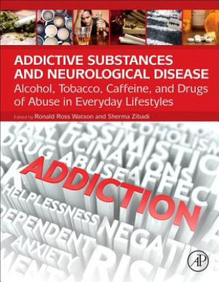 Książka Addictive Substances and Neurological Disease Ronald Watson