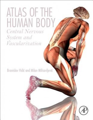 Carte Atlas of the Human Body Branislav Vidic