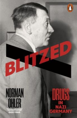 Kniha Blitzed Norman Ohler