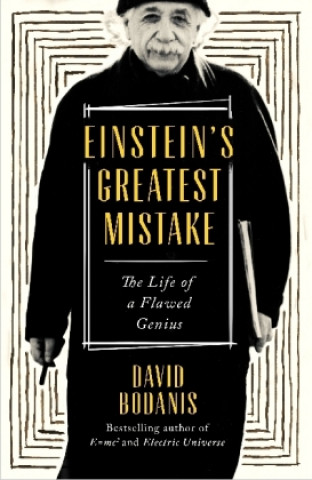 Книга Einstein's Greatest Mistake David Bodanis