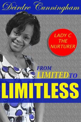 Book FROM LTD TO LIMITLESS Deirdre Cunningham