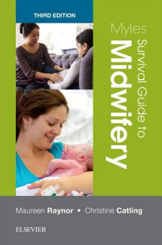 Книга Myles Survival Guide to Midwifery Maureen D. Raynor