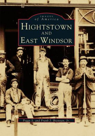 Книга HIGHTSTOWN & EAST WINDSOR Peggy S. Brennan