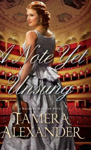 Kniha Note Yet Unsung Tamera Alexander