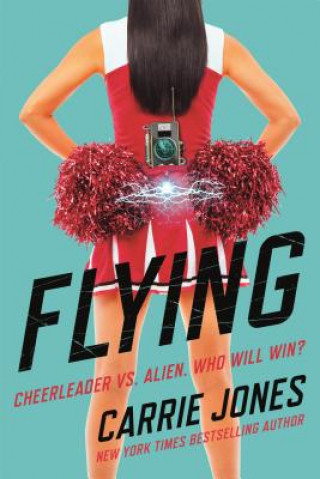 Kniha Flying Carrie Jones