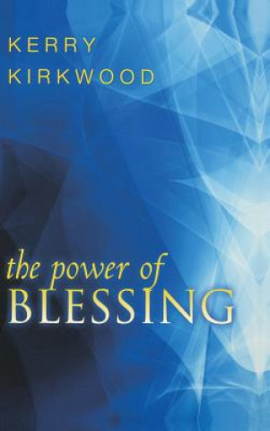 Książka Power of Blessing Kerry Kirkwood