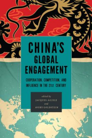 Kniha China's Global Engagement Jacques Delisle