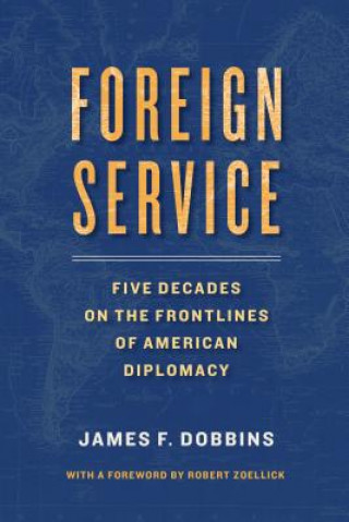 Book Foreign Service James Dobbins