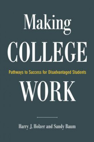 Livre Making College Work Harry J. Holzer