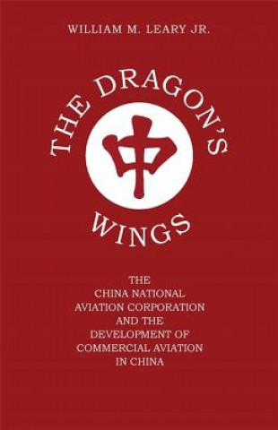 Buch Dragon's Wings William M. Leary Jr
