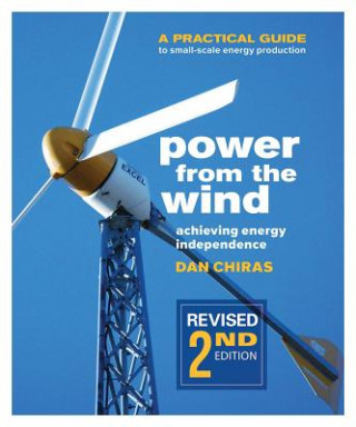 Carte Power from the Wind - 2nd Edition Dan Chiras