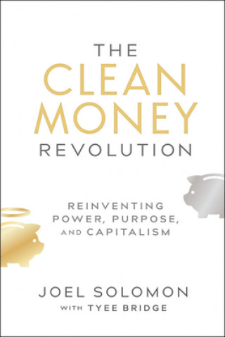 Книга Clean Money Revolution Joel Solomon