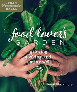 Kniha Food Lover's Garden Jenni Blackmore