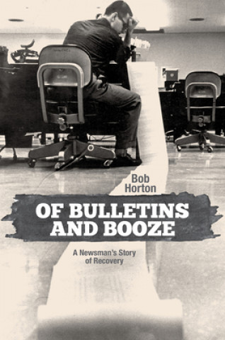 Carte Of Bulletins and Booze Bob Horton