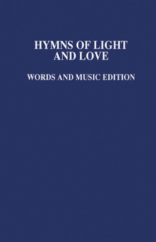 Könyv HYMNS OF LIGHT & LOVE MUSIC ED Various Authors