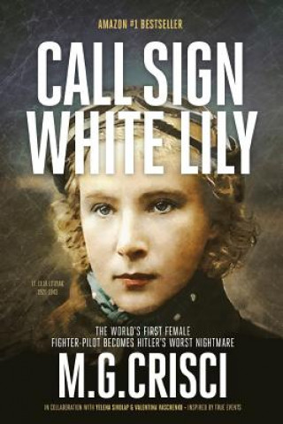 Book Call Sign, White Lily (5th Edition) M. G. Crisci