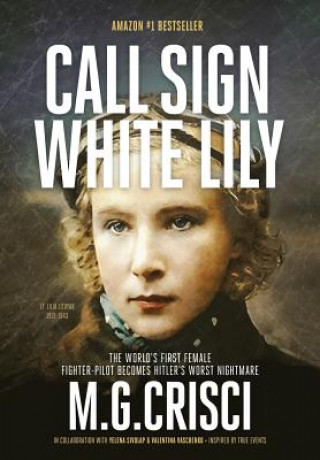 Book Call Sign, White Lily (5th Edition) M. G. Crisci