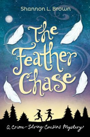 Книга Feather Chase Shannon L. Brown