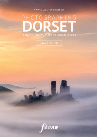 Könyv Photographing Dorset Mark Bauer