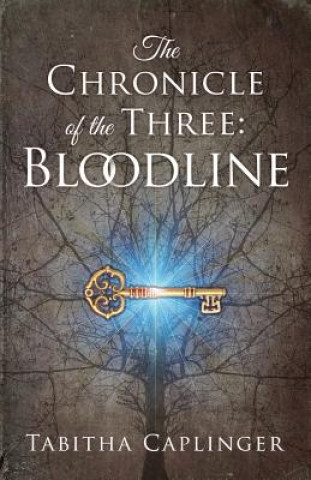 Kniha Chronicle of the Three Tabitha Caplinger