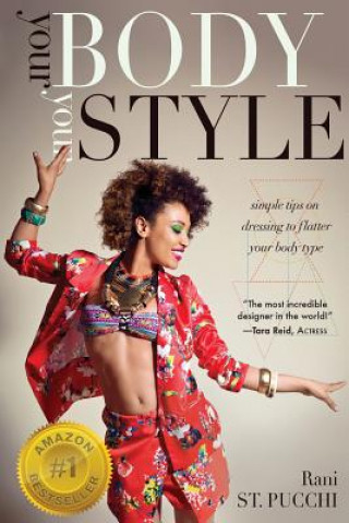 Книга Your Body, Your Style Rani St. Pucchi