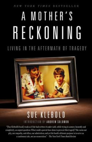Kniha Mother's Reckoning Sue Klebold