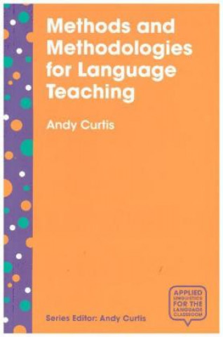 Book Methods and Methodologies for Language Teaching Andy Curtis