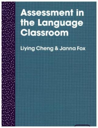 Könyv Assessment in the Language Classroom Liying Cheng