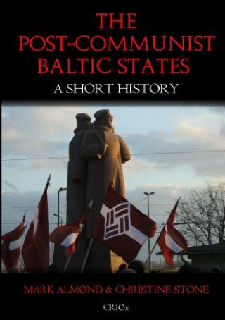 Kniha Post-Communist Baltic States: A Short History Mark Almond
