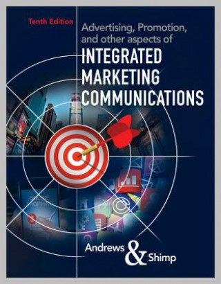 Kniha Advertising, Promotion, and other aspects of Integrated Marketing Communications J. Craig Andrews