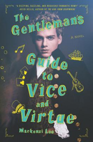 Kniha Gentleman's Guide to Vice and Virtue Mackenzi Lee