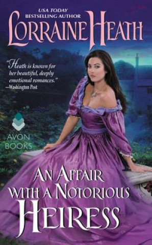 Kniha Affair with a Notorious Heiress, An Lorraine Heath