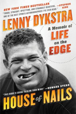 Knjiga House Of Nails Lenny Dykstra