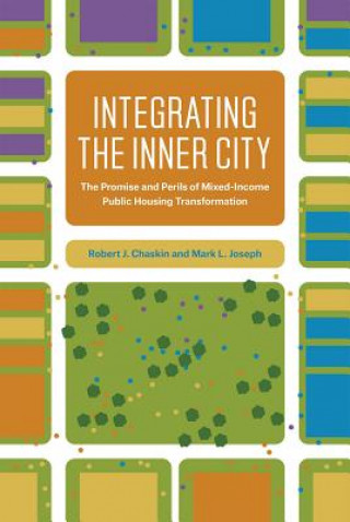 Könyv Integrating the Inner City Robert J. Chaskin