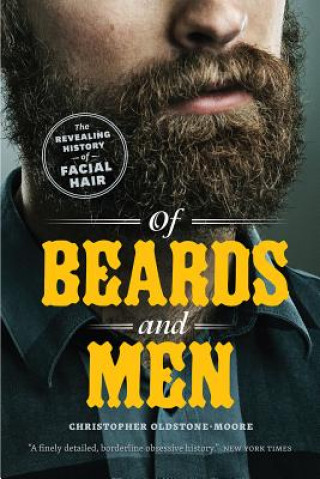Kniha Of Beards and Men Christopher Oldstone-Moore
