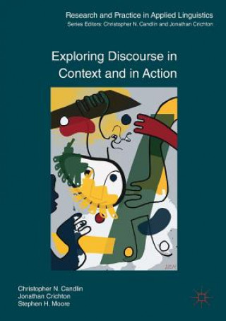 Knjiga Exploring Discourse in Context and in Action Christopher N. Candlin