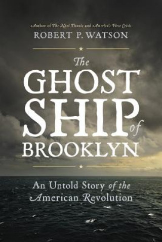 Carte Ghost Ship of Brooklyn Robert P. Watson