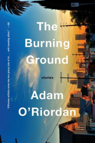 Carte Burning Ground - Stories Adam O'Riordan
